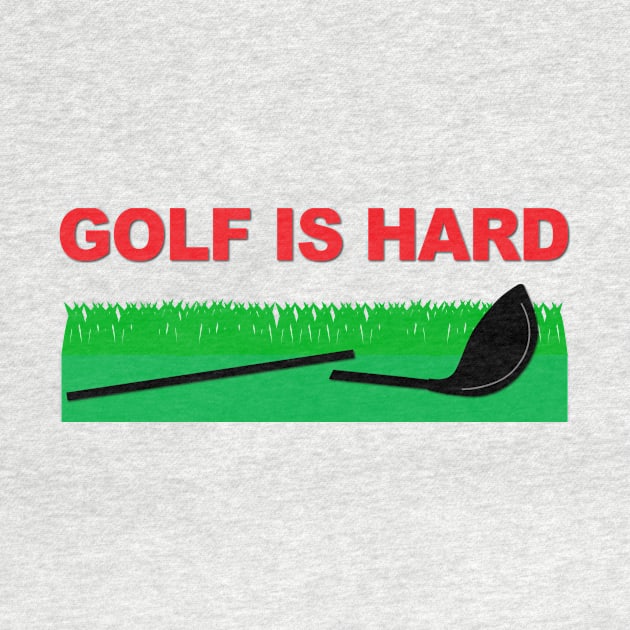 Golf is hard by Verl